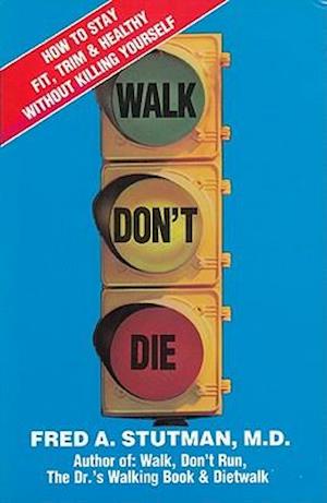 Walk, Don't Die