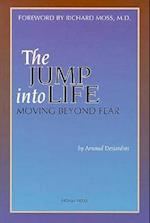 The Jump Into Life