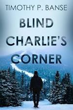 Blind Charlies' Corner 