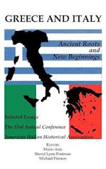 Greece and Italy: Ancient Roots & New Beginnings 