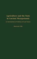 Agriculture and the State in Ancient Mesopotamia – An Introduction to Problems of Land Tenure