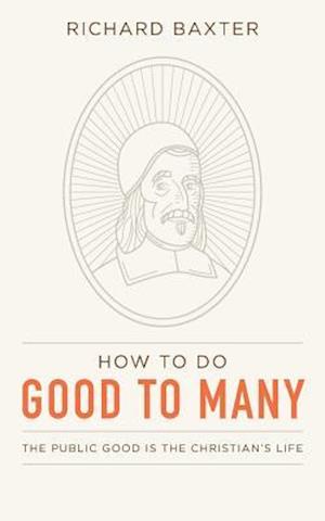 How to Do Good to Many