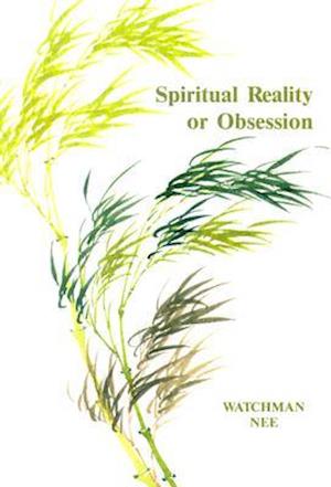 Spiritual Reality or Obsession