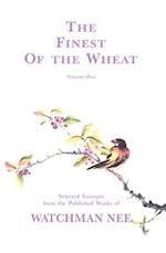 The Finest of the Wheat, Volume 1
