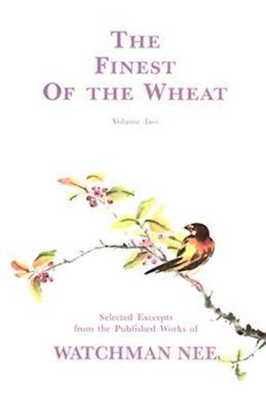 The Finest of the Wheat, Vol II