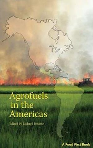 Agrofuels in the Americas