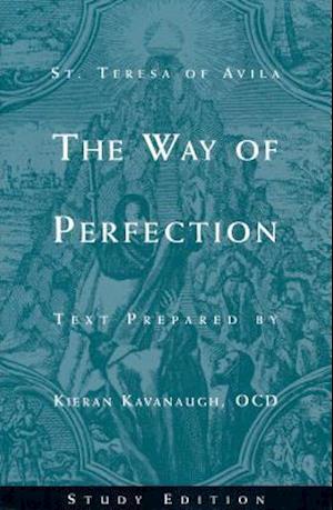 The Way of Perfection by St. Teresa of Avila