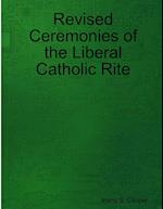 Revised Ceremonies of the Liberal Catholic Rite 