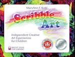 Scribble Art : Independent Creative Art Experiences for Children