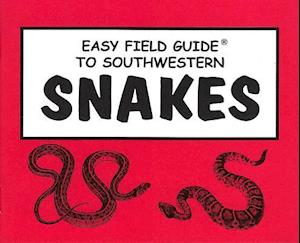 Easy Field Guide to Southwestern Snakes