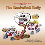 The Basketball Bully