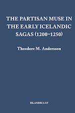 The Partisan Muse in the Early Icelandic Sagas (1200¿1250)