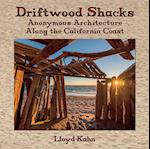 Driftwood Shacks