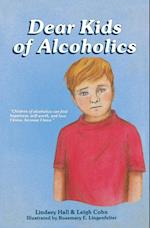 Dear Kids of Alcoholics . . . 