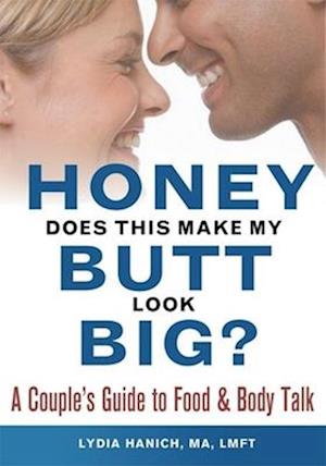 Honey, Does This Make My Butt Look Big?