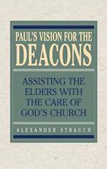 Paul's Vision for the Deacons