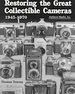 Restoring the Great Collectible Cameras 1945-1970