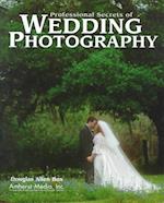 Professional Secrets of Wedding Photography