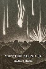 Monstrous Century: Essays in 'the Age of the Feuilleton' 