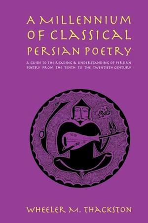 A Millennium of Classical Persian Poetry