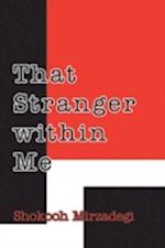 That Stranger Within Me