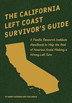 The California Left Coast Survivor's Guide