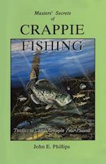 Masters' Secrets of Crappie Fishing