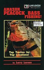 Amazon Peacock Bass Fishing, Book 4