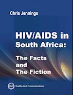 HIV/AIDS in South Africa - The Facts and the Fiction