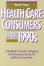 Healthcare Consumers in the 1990s