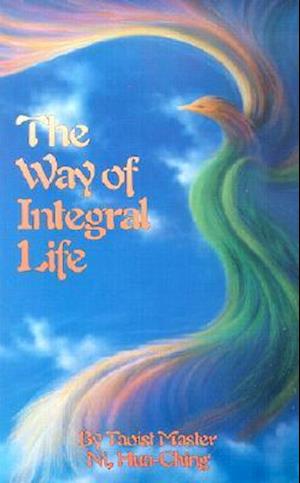 The Way of Integral Life