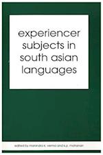 Experiencer Subjects in South Asian Languages