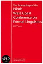 Proceedings of the 9th West Coast Conference on Formal Linguistics