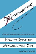 How to Solve the Mismanagement Crisis