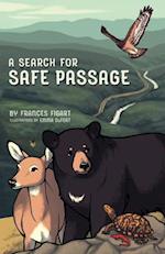 A Search for Safe Passage