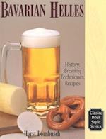 Bavarian Helles : History, Brewing Techniques, Recipes 