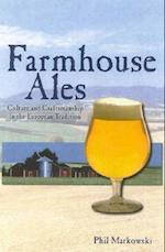 Farmhouse Ales : Culture and Craftsmanship in the European Tradition 