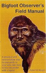 Bigfoot Observer's Field Manual