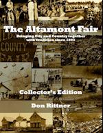 The Altamont Fair  Bringing City and Country together with Tradition since 1893.  Collector's Edition