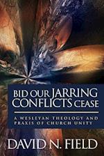 Bid Our Jarring Conflicts Cease