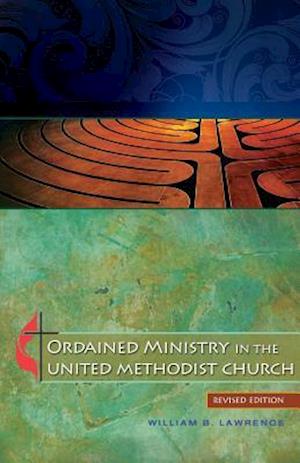 Ordained Ministry in the United Methodist Church