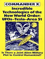 Incredible Technologies of the New World Order