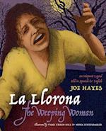 La Llorona/The Weeping Woman