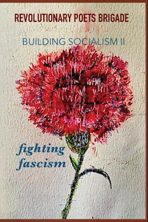 Building Socialism, Volume 2 - Fighting Fascism