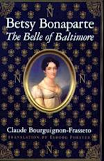 Betsy Bonaparte - The Belle of Baltimore