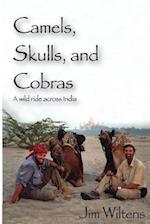 Camels, Skulls and Cobras