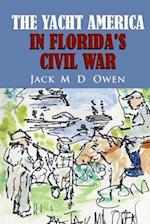 The Yacht America in Florida's Civil War