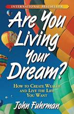 Are You Living Your Dream?