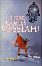 Here Comes the Messiah!