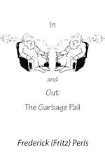 In and Out of the Garbage Pail